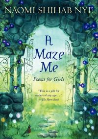 Book Cover for A Maze Me by Naomi Shihab Nye