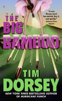 Book Cover for The Big Bamboo by Tim Dorsey