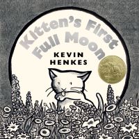 Book Cover for Kitten's First Full Moon by Kevin Henkes