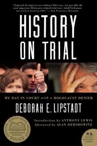 Book Cover for History on Trial by Deborah E Lipstadt