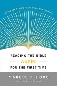 Book Cover for Reading the Bible Again For the First Time by Marcus J Borg