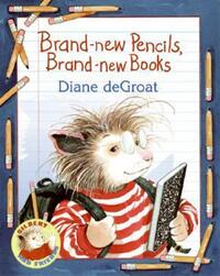 Book Cover for Brand-New Pencils, Brand-New Books by Diane de Groat