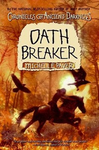 Book Cover for Oath Breaker by Michelle Paver