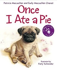 Book Cover for Once I Ate a Pie by Patricia MacLachlan, Emily MacLachlan Charest