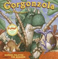 Book Cover for Gorgonzola by Margie Palatini, Tim Bowers