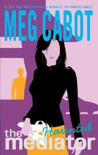 Book Cover for The Mediator. 5 Haunted by Meg Cabot, Copyright Paperback Collection Library of Congress
