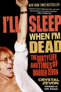 Book Cover for I'll Sleep When I'm Dead by Crystal Zevon