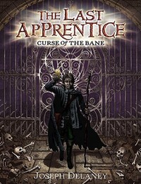 Book Cover for Curse of the Bane by Joseph Delaney, Patrick Arrasmith