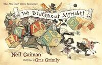 Book Cover for The Dangerous Alphabet by Neil Gaiman