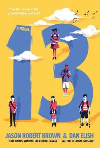 Book Cover for 13 by Jason Robert Brown, Dan Elish