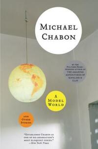 Book Cover for A Model World and Other Stories by Michael Chabon