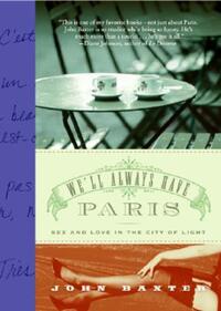 Book Cover for We'll Always Have Paris by John Baxter