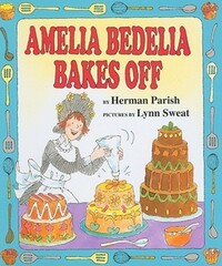 Book Cover for Amelia Bedelia Bakes Off by Herman Parish, Lynn Sweat