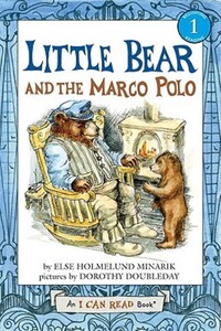 Book Cover for Little Bear and the Marco Polo by Else Holmelund Minarik, Dorothy Doubleday