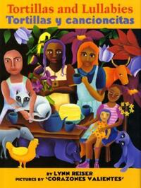 Book Cover for Tortillas and Lullabies/Tortillas Y Cancioncitas by Lynn Reiser