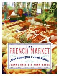 Book Cover for The French Market by Joanne Harris, Fran Warde