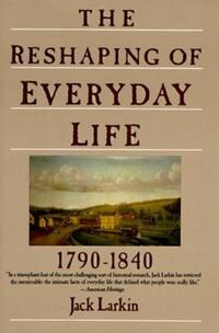Book Cover for The Reshaping of Everyday Life by David Freeman Hawke