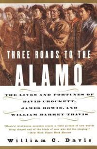 Book Cover for Three Roads to the Alamo by William C Davis