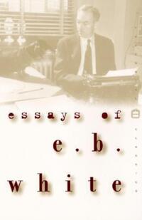 Book Cover for Essays of E.B. White by E B White