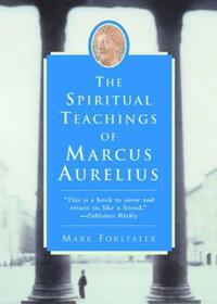 Book Cover for The Spiritual Teachings of Marcus Aurelius by Kenneth Koch