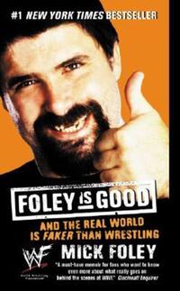 Book Cover for Foley Is Good by Mick Foley
