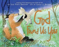 Book Cover for God Found Us You by Lisa Tawn Bergren, Laura J Bryant