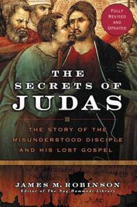 Book Cover for The Secrets of Judas by James M Robinson