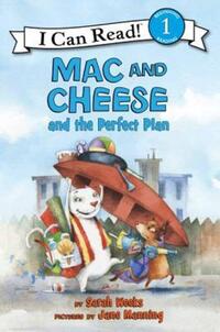 Book Cover for Mac and Cheese and the Perfect Plan by Sarah Weeks, Jane Manning