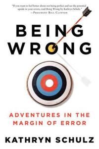 Book Cover for Being Wrong by Kathryn Schulz