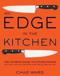 Book Cover for An Edge in the Kitchen by Chad Ward, Bryan Regan