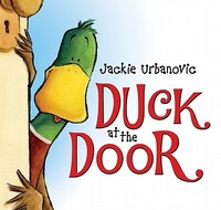Book Cover for Duck at the Door by Jackie Urbanovic