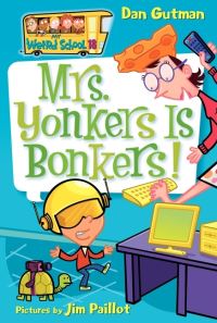 Book Cover for Mrs. Yonkers Is Bonkers! by Dan Gutman, Jim Paillot