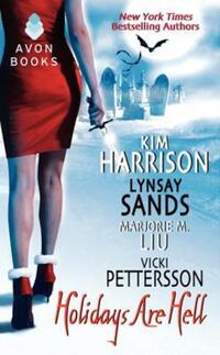 Book Cover for Holidays Are Hell by Kim Harrison, Lynsay Sands, Vicki Pettersson, Marjorie M Liu, Copyright Paperback Collection Library of Congress