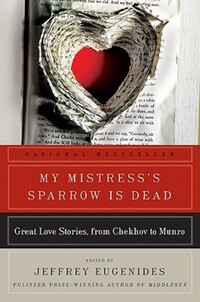 Book Cover for My Mistress's Sparrow Is Dead by Jeffrey Eugenides