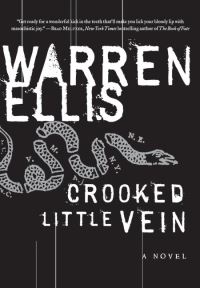 Book Cover for Crooked Little Vein by Warren Ellis