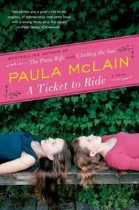 Book Cover for A Ticket to Ride by Paula McLain