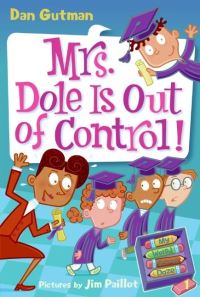 Book Cover for Mrs. Dole Is Out of Control! by Dan Gutman, Jim Paillot
