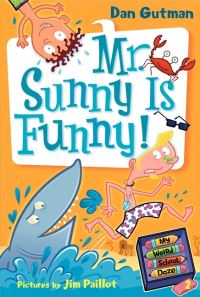 Book Cover for Mr. Sunny Is Funny! by Dan Gutman, Jim Paillot