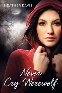 Book Cover for Never Cry Werewolf by Heather Davis