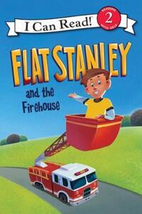 Book Cover for Flat Stanley and the Firehouse by Lori Haskins Houran, Jeff Brown, Macky Pamintuan
