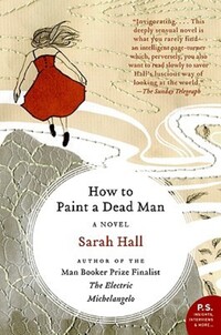 Book Cover for How to Paint a Dead Man by Sarah Hall