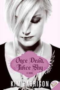 Book Cover for Once Dead, Twice Shy by Kim Harrison
