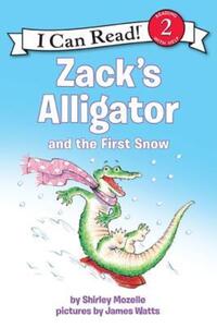 Book Cover for Zack's Alligator and the First Snow by Shirley Mozelle