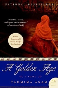 Book Cover for A Golden Age by Tahmima Anam