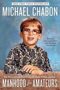 Book Cover for Manhood for Amateurs by Michael Chabon