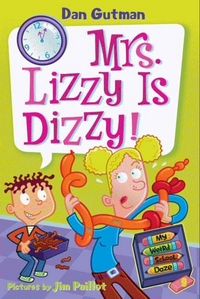 Book Cover for Mrs. Lizzy Is Dizzy! by Dan Gutman, Jim Paillot