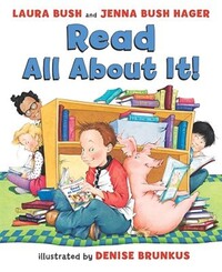 Book Cover for Read All About It! by First Lady Laura Bush, Jenna Bush Hager