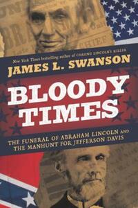 Book Cover for Bloody Times by James L Swanson