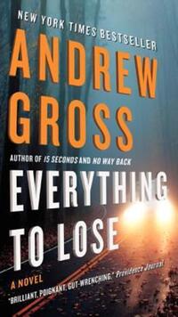 Book Cover for Everything to Lose by Andrew Gross