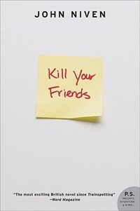 Book Cover for Kill Your Friends by John Niven